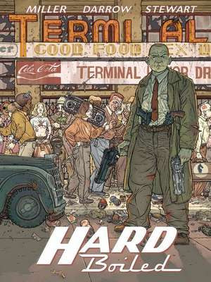 Hard Boiled - Neue Edition de Frank Miller