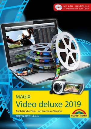 MAGIX Video deluxe 2019 Das Buch zur Software. Die besten Tipps und Tricks de Martin Quedenbaum