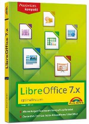 LibreOffice 7 optimal nutzen - Das Handbuch zur Software de Philip Kiefer