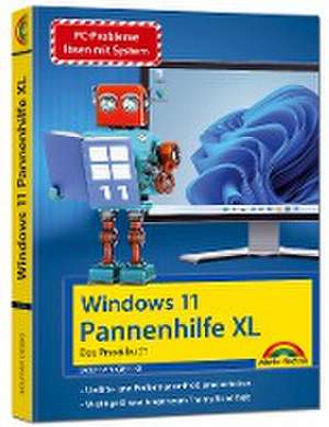 Windows 11 Pannenhilfe XL- das Praxisbuch komplett erklärt. Für Einsteiger und Fortgeschrittene de Wolfram Gieseke