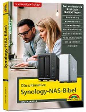 Die ultimative Synology NAS Bibel - Das Praxisbuch - mit vielen Insider Tipps und Tricks - komplett in Farbe - 3. aktualisierte Auflage de Wolfram Gieseke