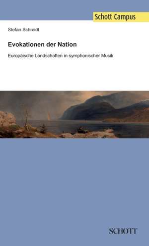 Evokationen der Nation de Stefan Schmidl