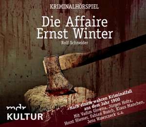 Die Affaire Ernst Winter de Rolf Schneider