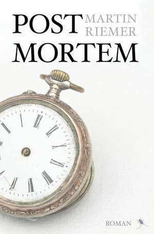 Post Mortem de Martin Riemer