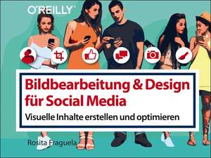 Bildbearbeitung & Design für Social Media de Rosita Fraguela