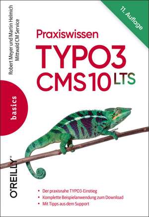 Praxiswissen TYPO3 CMS 10 LTS de Robert Meyer