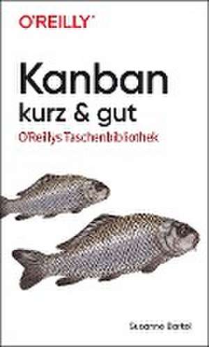 Kanban - kurz & gut de Susanne Bartel