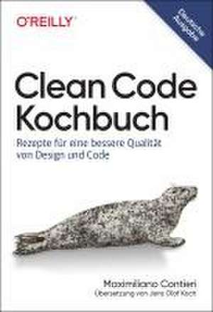 Clean Code Kochbuch de Maximiliano Contieri