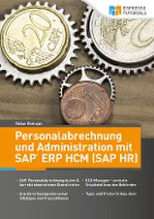 Personalabrechnung und Administration mit SAP ERP HCM (SAP HR) de Endrejat Stefan