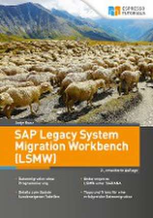 SAP Legacy System Migration Workbench (LSMW) de Antje Kunz