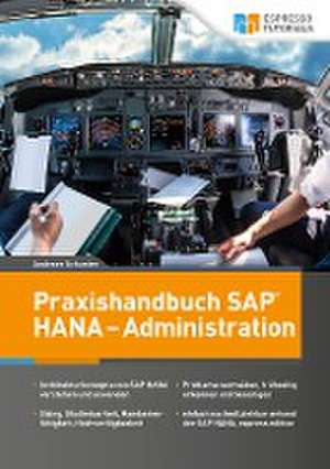 Praxishandbuch SAP HANA - Administration de Andreas Schuster