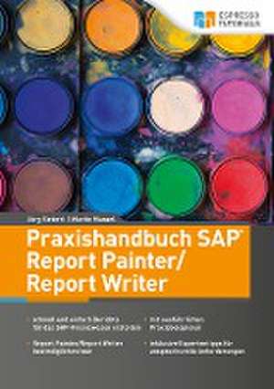 Praxishandbuch SAP Report Painter/Report Writer de Martin Munzel