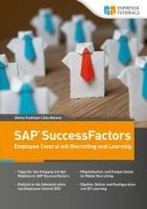 Schnelleinstieg SAP SuccessFactors - Employee Central mit Recruiting und Learning de Udo Walsch