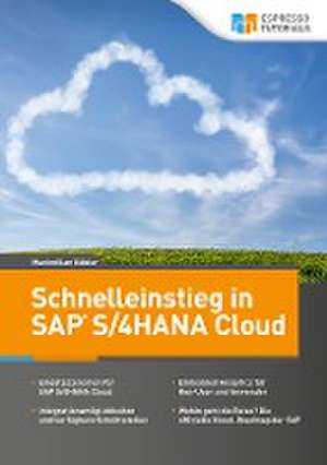 Schnelleinstieg in SAP S/4HANA Cloud de Maximilian Köbler