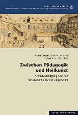 Zwischen Pädagogik und Heilkunst de Martin Scheutz