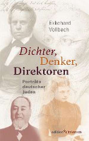 Dichter, Denker, Direktoren de Ekkehard Vollbach