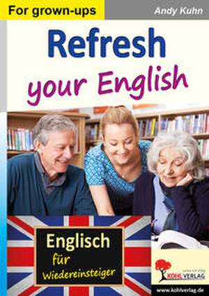 Refresh your English de Andy Kuhn