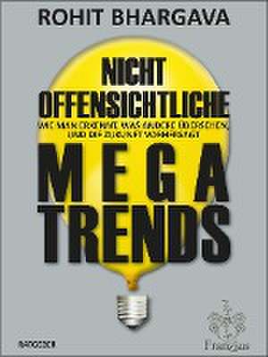 Nicht offensichtliche MEGATRENDS de Rohit Bhargava