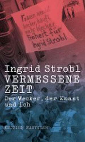 Vermessene Zeit de Ingrid Strobl