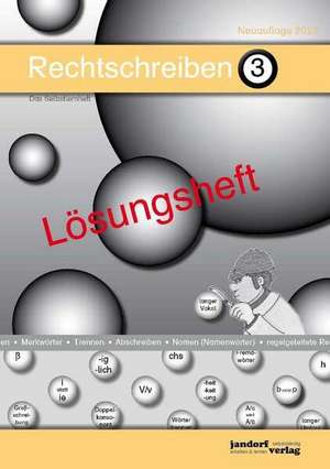 Rechtschreiben 3 (Lösungsheft) de Peter Wachendorf