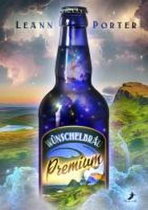 Wünschelbräu Premium de Leann Porter