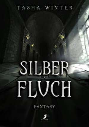 Silberfluch de Tasha Winter