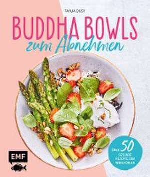 Buddha Bowls zum Abnehmen de Tanja Dusy