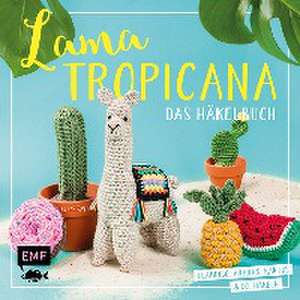 Lama Tropicana - Das Häkelbuch de Susan Gast