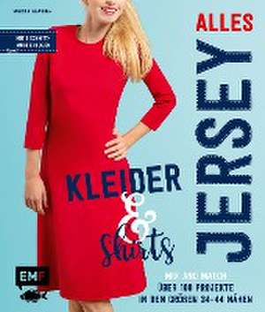 Alles Jersey - Kleider und Shirts - Mix and Match: Schnittteile kombinieren de Sabrina Kerscher