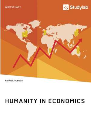 Humanity in Economics de Patrick Pobuda