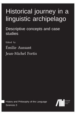 Historical journey in a linguistic archipelago de Émilie Aussant