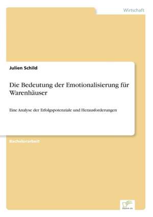 Die Bedeutung der Emotionalisierung für Warenhäuser de Julien Schild