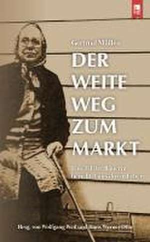 Der weite Weg zum Markt de Gertrud Müllen