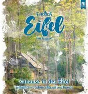 ENDLICH EIFEL - Band 6 de Stephan Falk