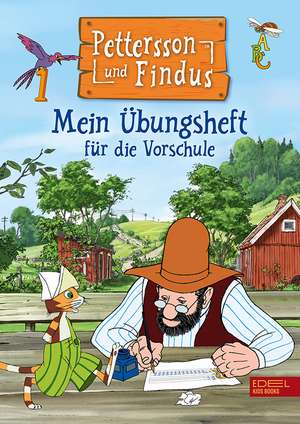 Pettersson und Findus: Mein Übungsheft für die Vorschule de Sven Nordqvist