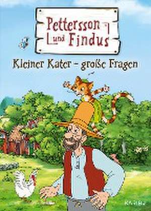 Pettersson und Findus - Kleiner Kater - große Fragen de Sven Nordqvist