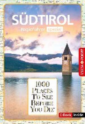 Reiseführer Südtirol. Regioführer inklusive Ebook. Ausflugsziele, Sehenswürdigkeiten, Restaurants & Hotels uvm. de Manuel Bliss