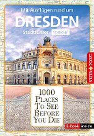 Reiseführer Dresden. Stadtführer inklusive Ebook. Ausflugsziele, Sehenswürdigkeiten, Restaurant & Hotels uvm. de Roland Mischke