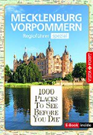 Reiseführer Mecklenburg-Vorpommern. Regioführer inklusive Ebook. Ausflugsziele, Sehenswürdigkeiten, Restaurants & Hotels uvm. de Hans-Jürgen Fründt