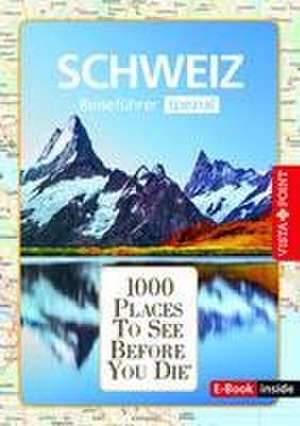 Reiseführer Schweiz. Stadtführer inklusive Ebook. Ausflugsziele, Sehenswürdigkeiten, Restaurant & Hotels uvm. de Gunnar Habitz