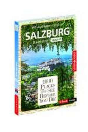 Reiseführer Salzburg. Stadtführer inklusive Ebook. Ausflugsziele, Sehenswürdigkeiten, Restaurant & Hotels uvm. de Roland Mischke