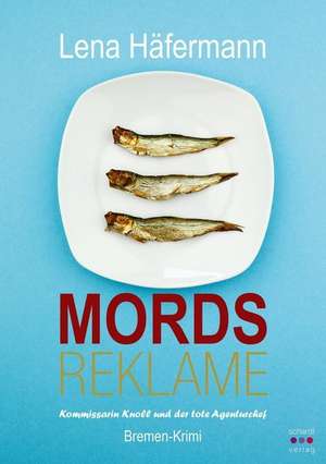 Mordsreklame de Lena Häfermann