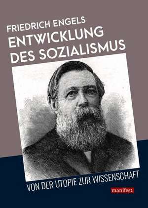 Entwicklung des Sozialismus von der Utopie zur Wissenschaft de Friedrich Engels