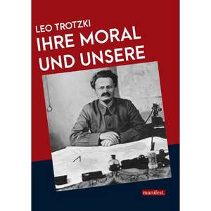 Ihre Moral und unsere de Leo Trotzki