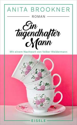 Ein tugendhafter Mann de Anita Brookner