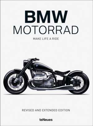 BMW Motorrad. Make Life a Ride de Teneues