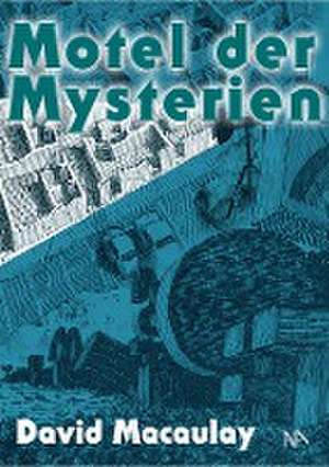 Motel der Mysterien de David Macaulay