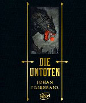 Die Untoten de Johan Egerkrans