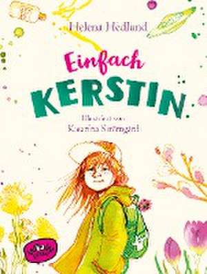 Einfach Kerstin (Bd. 2) de Helena Hedlund