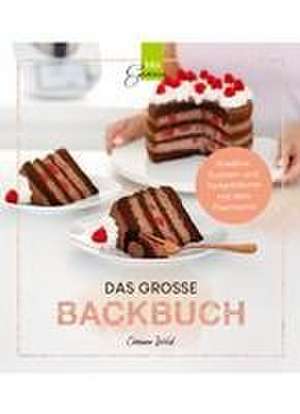 DAS GROSSE BACKBUCH de Corinna Wild